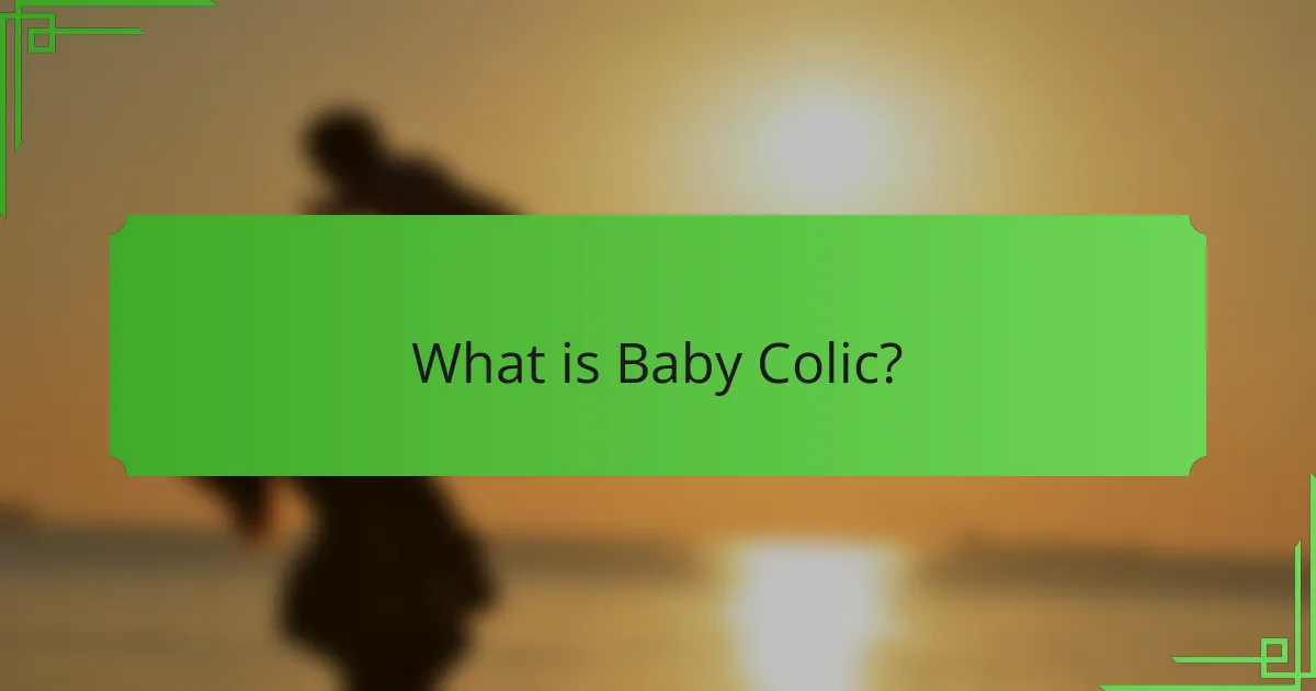 What is Baby Colic?