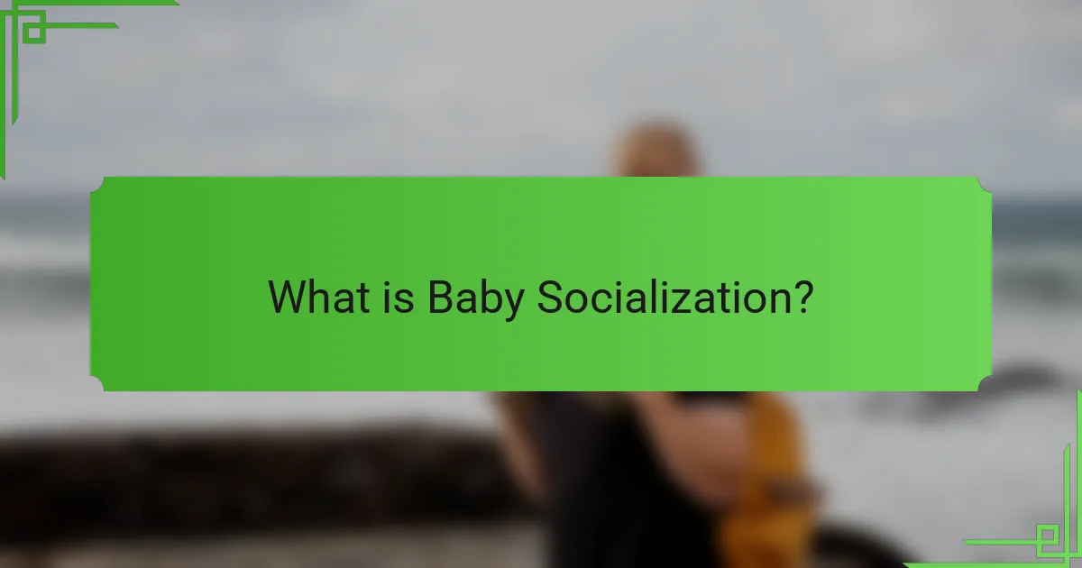 What is Baby Socialization?