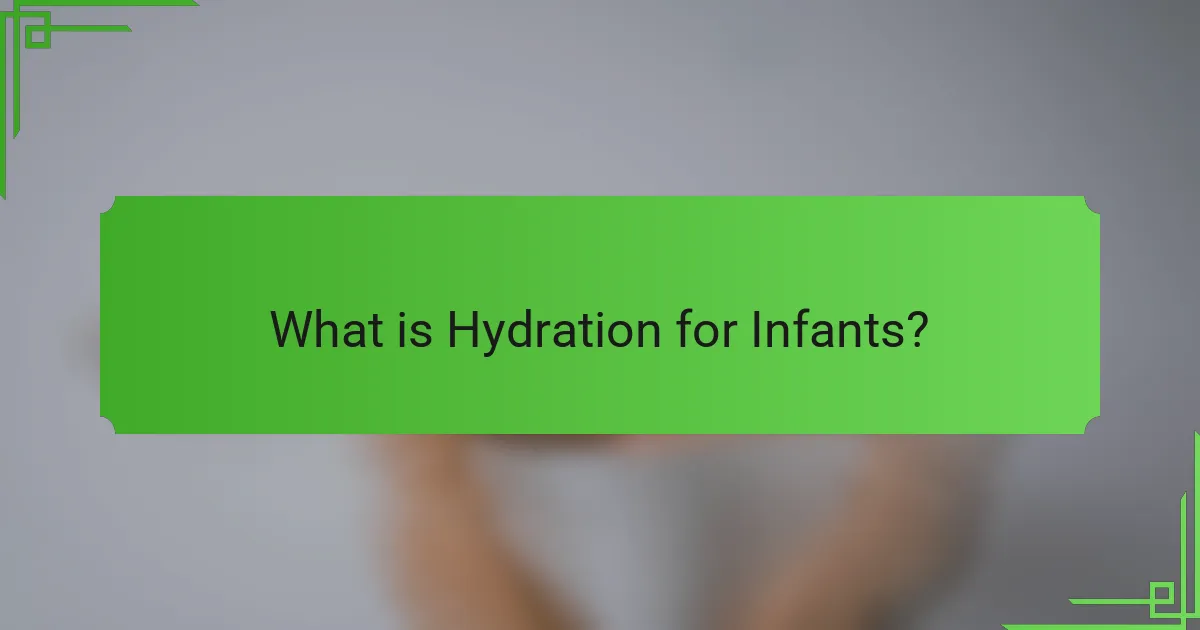 What is Hydration for Infants?