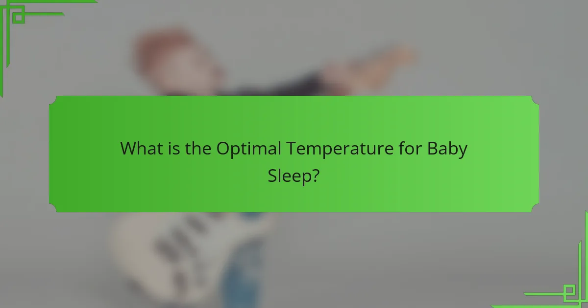 What is the Optimal Temperature for Baby Sleep?